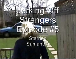 Jerky beauties - stroking strangers episode 5 - samantha